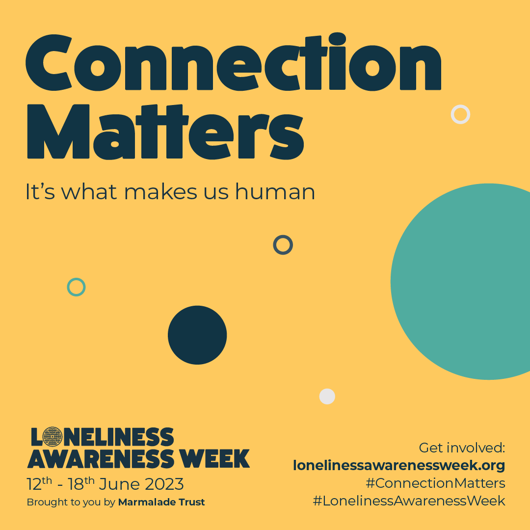 Loneliness Awareness Week 2023 Encourages Harnessing of Everyday Connections