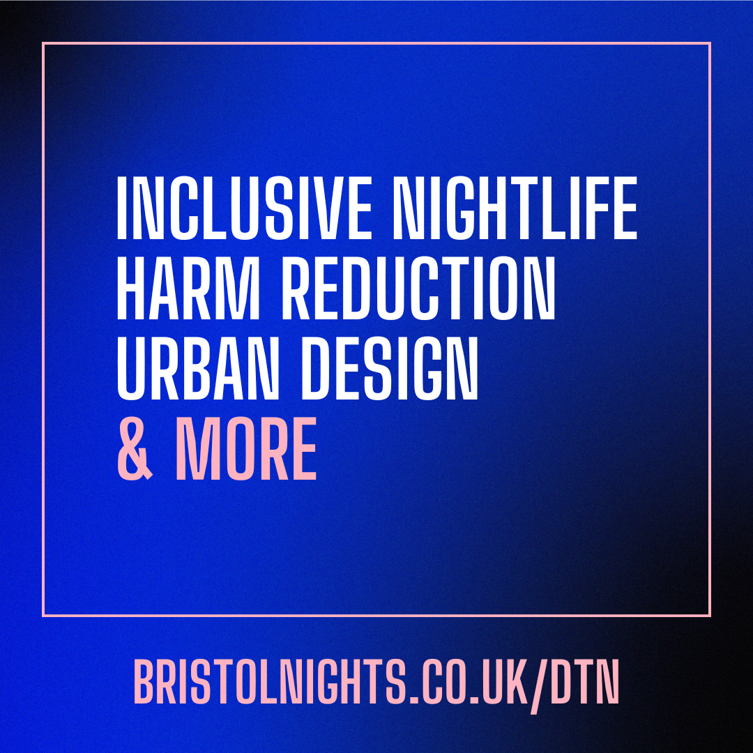 Design the Night summit explores future of Bristol Nightlife

